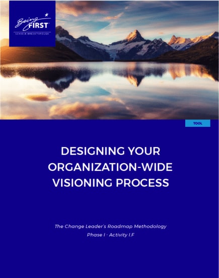 Visioning: Designing Your Organization-Wide Process
